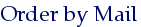 Order by Mail